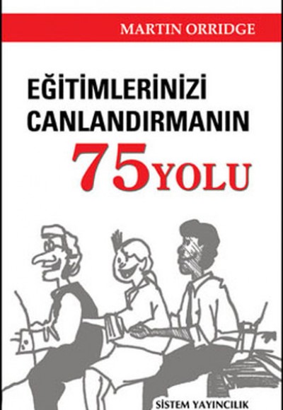 Eğitimlerinizi Canlandırmanın 75 Yolu