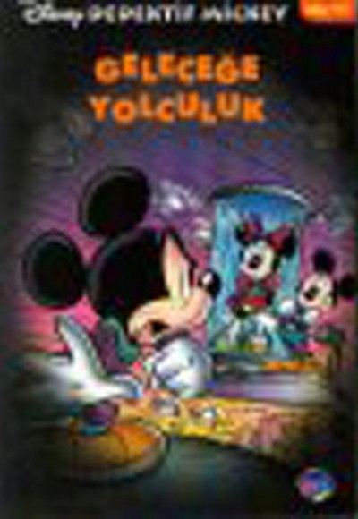 Geleceğe Yolculuk / Dedektif Mickey -11