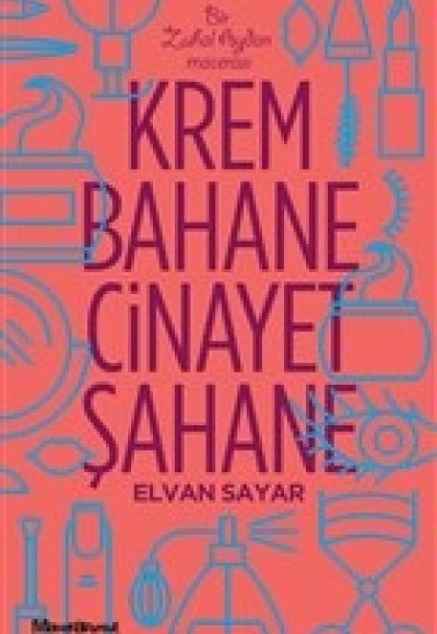 Krem Bahane Cinayet Şahane