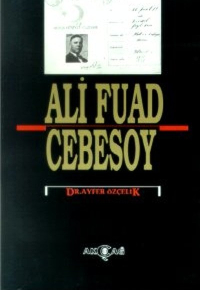 Ali Fuad Cebesoy (1882-10 Ocak 1968)