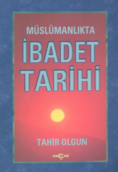 Müslümanlıkta İbadet Tarihi