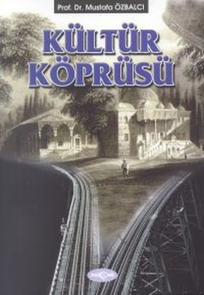 Kültür Köprüsü (Denemeler - Makaleler)