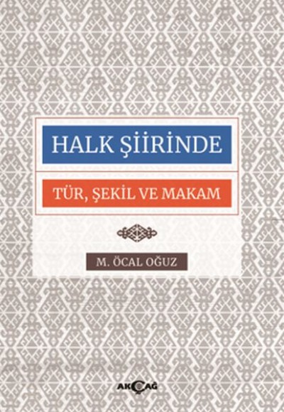 Halk Şiirinde Tür Şekil ve Makam