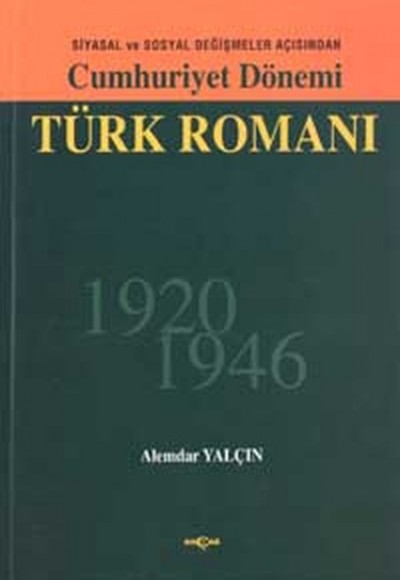 Cumhuriyet Dönemi Türk Romanı -1920-1946-