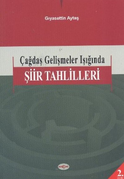 Çağdaş Gelişmeler Işığında Şiir Tahlilleri