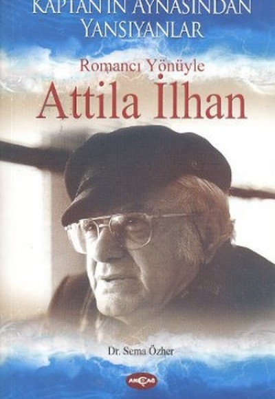 Romancı Yönüyle Atilla İlhan