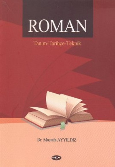 Roman / Tanım - Tarihçe - Teknik