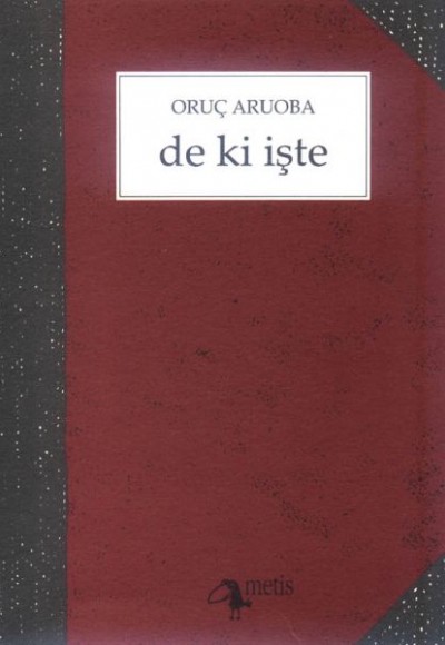 De Ki İşte