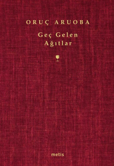 Geç Gelen Ağıtlar