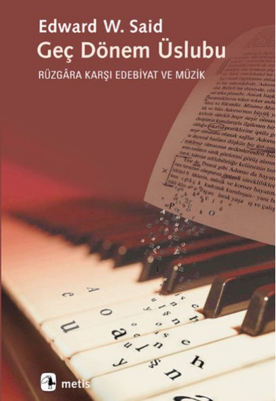 Geç Dönem Üslubu  Rüzgara Karşı Edebiyat ve Müzik