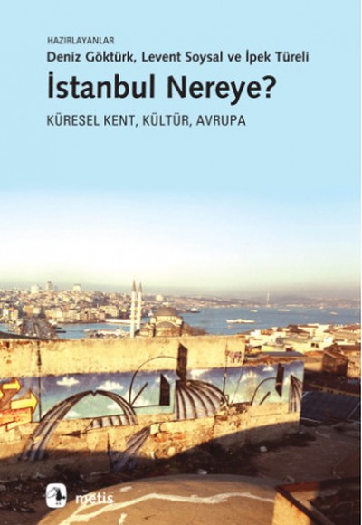 İstanbul Nereye?  Küresel Kent, Kültür, Avrupa