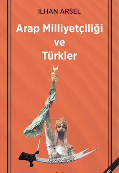 Arap Milliyetçiliği ve Türkler