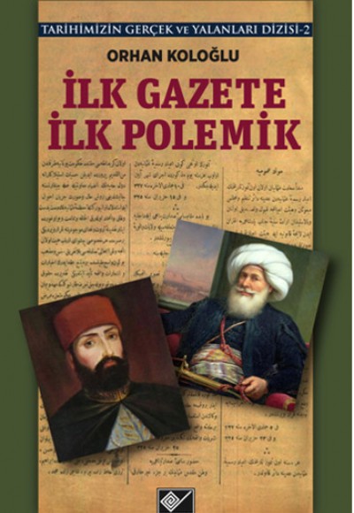 İlk Gazete İlk Polemik