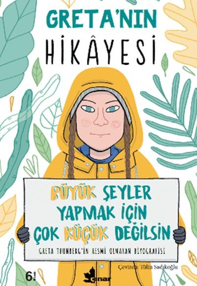 Greta’nın Hikayesi - Büyük Şeyler Yapmak İçin Çok Küçük Değilsin