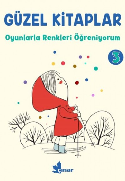 Güzel Kitaplar 3 - Oyunlarla Renkleri Öğreniyorum