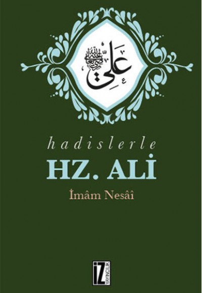 Hadislerle Hz. Ali