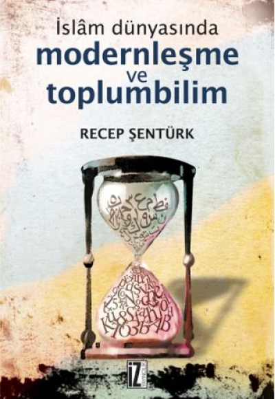 İslam Dünyasında Modernleşme ve Toplumbilim