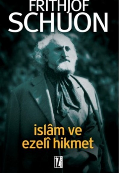 İslam Ve Ezeli Hikmet