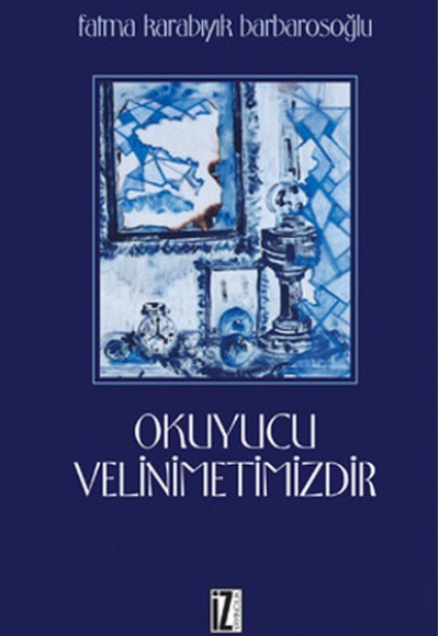 Okuyucu Velinimetimizdir