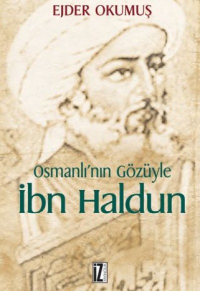 Osmanlı'nın Gözüyle İbn Haldun