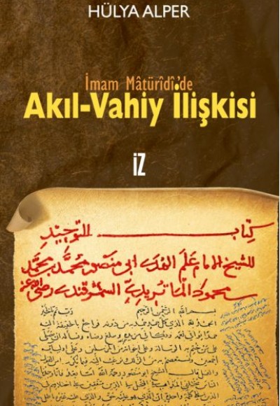 İmam Matüridi'de Akıl-Vahiy İlişkisi