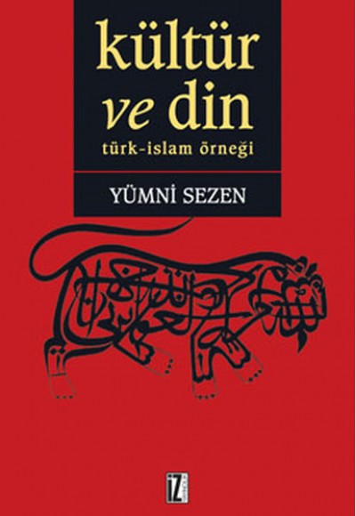 Kültür ve Din  Türk-İslam Örneği