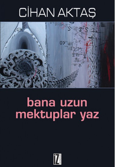 Bana Uzun Mektuplar Yaz