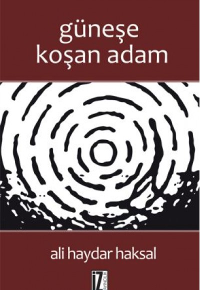 Güneşe Koşan Adam