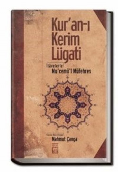 Kur'an-ı Kerim Lugati  İlavelerle Mu'cemü'l Müfehres