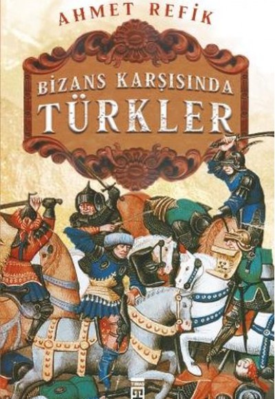 Bizans Karşınsında Türkler