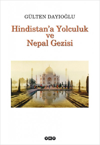 Hindistan'a Yolculuk ve Nepal Gezisi