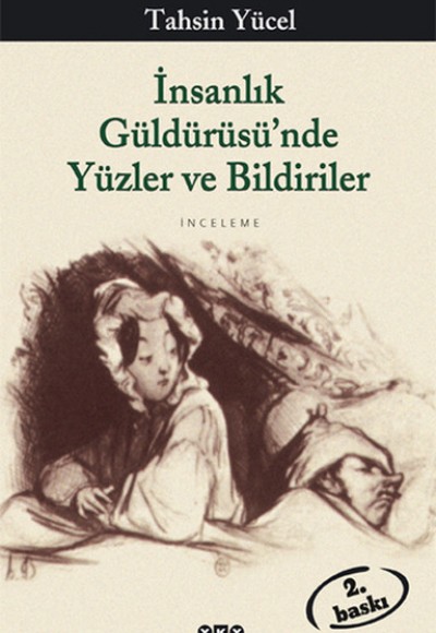 İnsanlık Güldürüsünde Yüzler ve Bildiriler