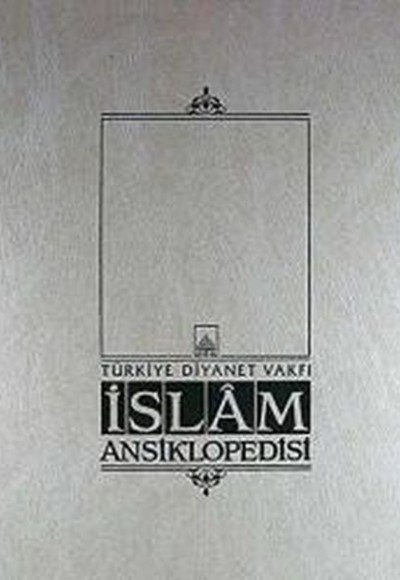 İslam Ansiklopedisi Cilt: 24