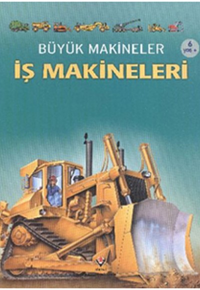 Büyük Makineler - İş Makineleri