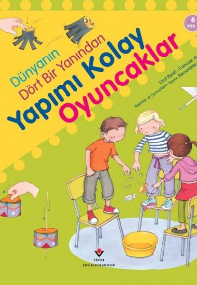 Dünyanın Dört Bir Yanından Yapımı Kolay Oyuncaklar