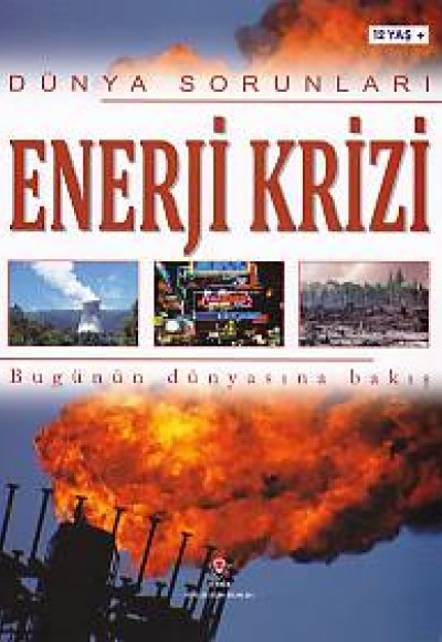 Dünya Sorunları Enerji Krizi