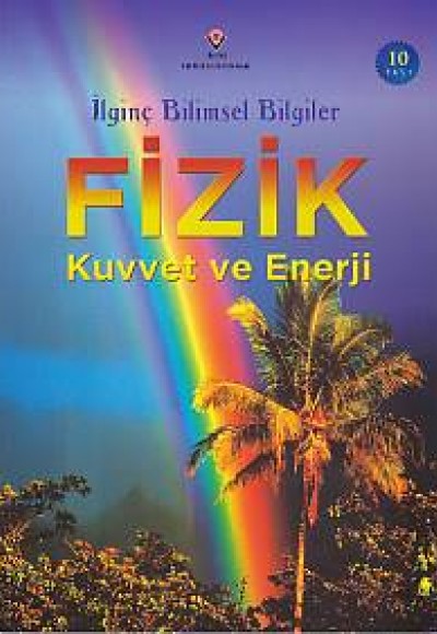 İlginç Bilimsel Bilgiler: Fizik Kuvvet ve Enerji