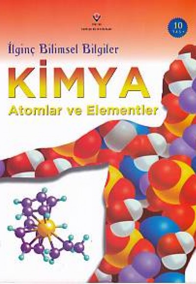 İlginç Bilimsel Bilgiler: Kimya - Atomlar ve Elementler