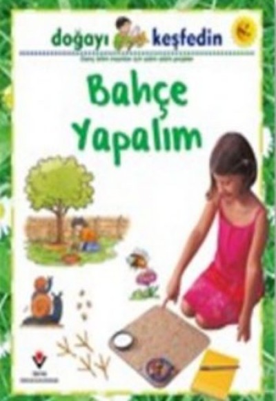 Doğayı Keşfedin Bahçe Yapalım