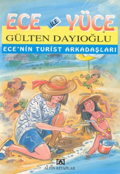 Ece ile Yüce / Ece'nin Turist Arkadaşları