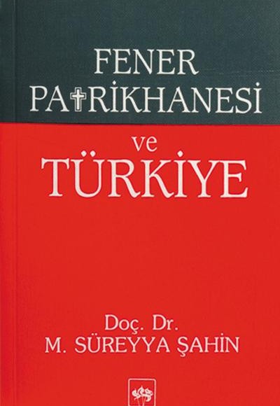 Fener Patrikhanesi ve Türkiye