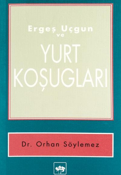 Ergeş Uçgun ve Yurt Koşugları