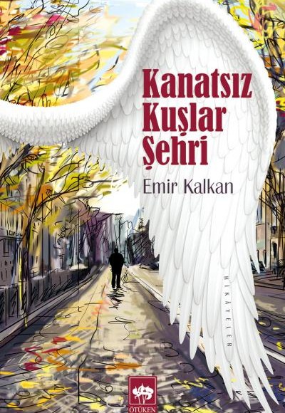 Kanatsız Kuşlar Şehri