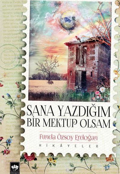 Sana Yazdığım Bir Mektup Olsam