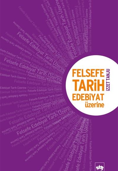 Felsefe, Tarih Edebiyat Üzerine