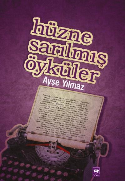 Hüzne Sarılmış Öyküler