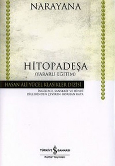 Narayana - Hitopadeşa -Yararlı Eğitim -Hasan Ali Yücel Klasikleri (Ciltli)