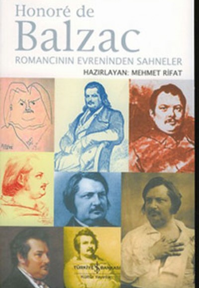 Honore de Balzac - Romancının Evreninden Sahneler