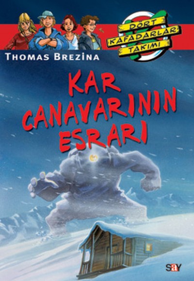 Dört Kafadarlar Takımı 1-Kar Canavarının Esrarı