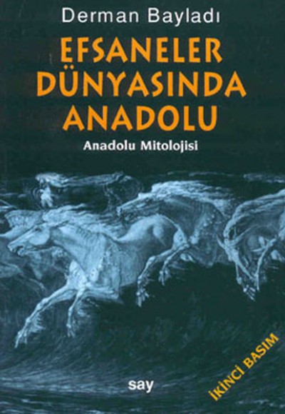 Efsaneler Dünyasında Anadolu